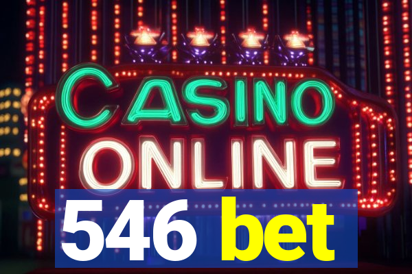 546 bet